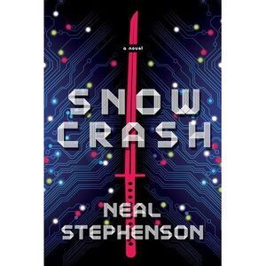 Snow Crash -- Neal Stephenson